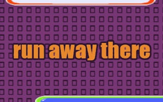 Run Away There - Escape Runner Game